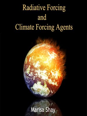 cover image of Radiative Forcing and Climate Forcing Agents